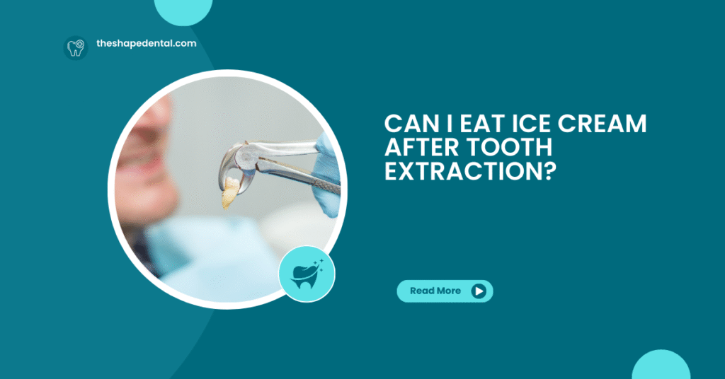 Can I Eat Ice Cream After Tooth Extraction n